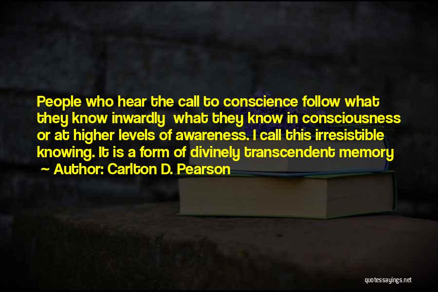 Higher Awareness Quotes By Carlton D. Pearson