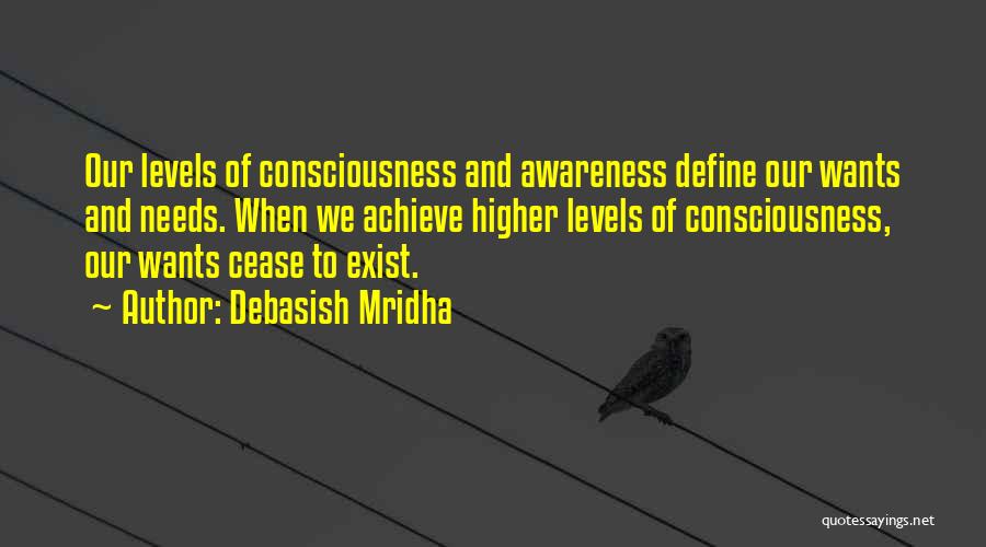 Higher Awareness Quotes By Debasish Mridha