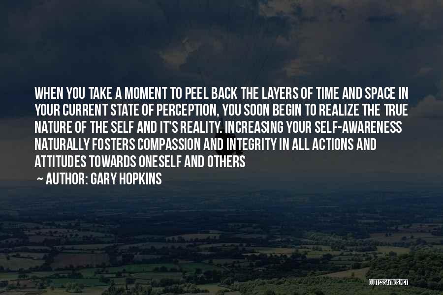 Higher Awareness Quotes By Gary Hopkins