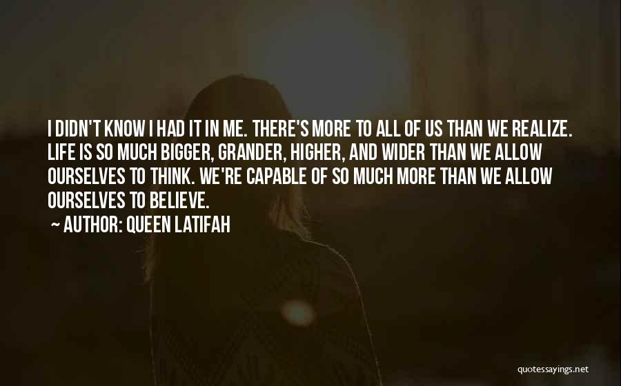 Higher Awareness Quotes By Queen Latifah