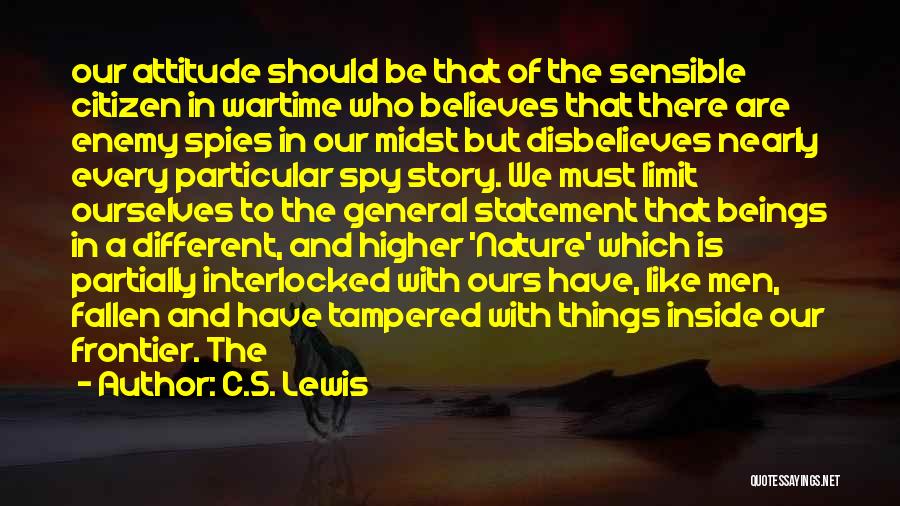 Higher Beings Quotes By C.S. Lewis