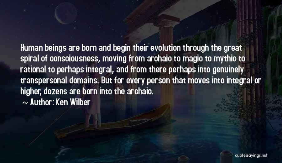 Higher Beings Quotes By Ken Wilber