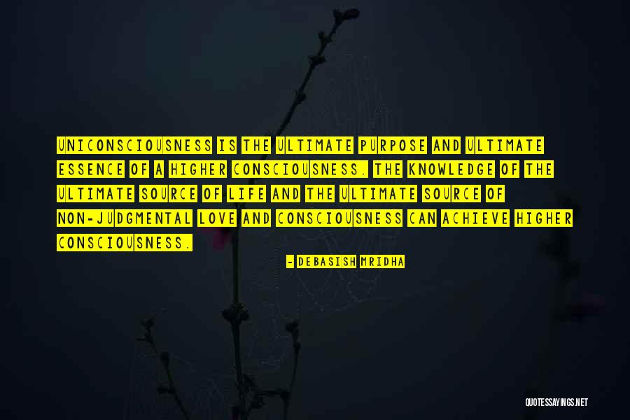Higher Consciousness Quotes Quotes By Debasish Mridha Higher Consciousness Quotes Quotes By Debasish Mridha