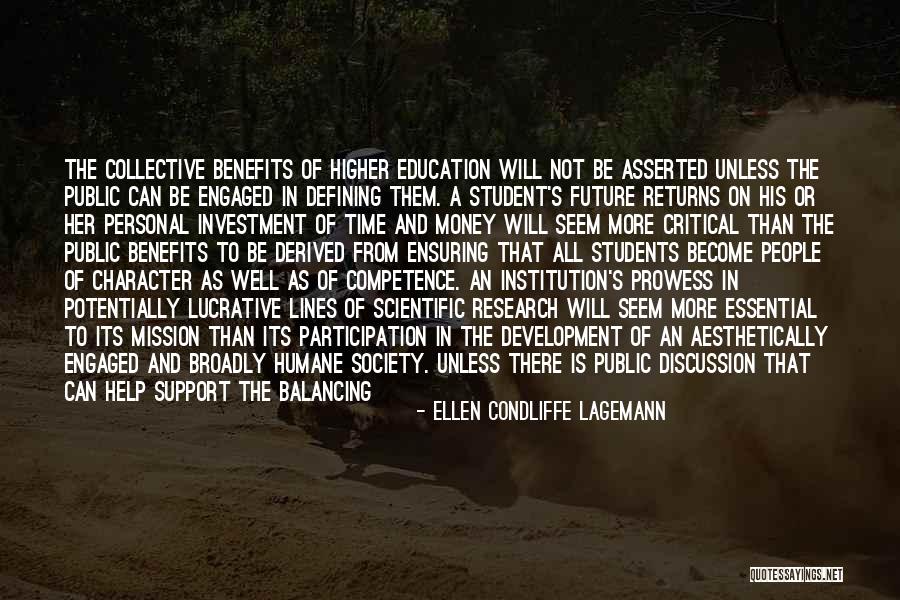 Higher Education Future Quotes By Ellen Condliffe Lagemann