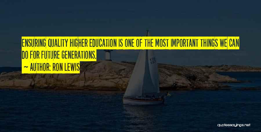Higher Education Future Quotes By Ron Lewis