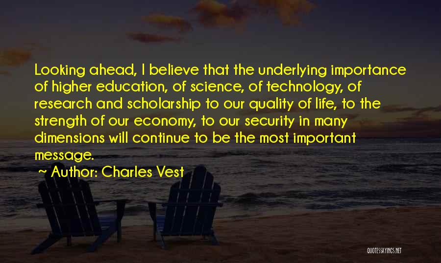 Higher Education Is Important Quotes By Charles Vest