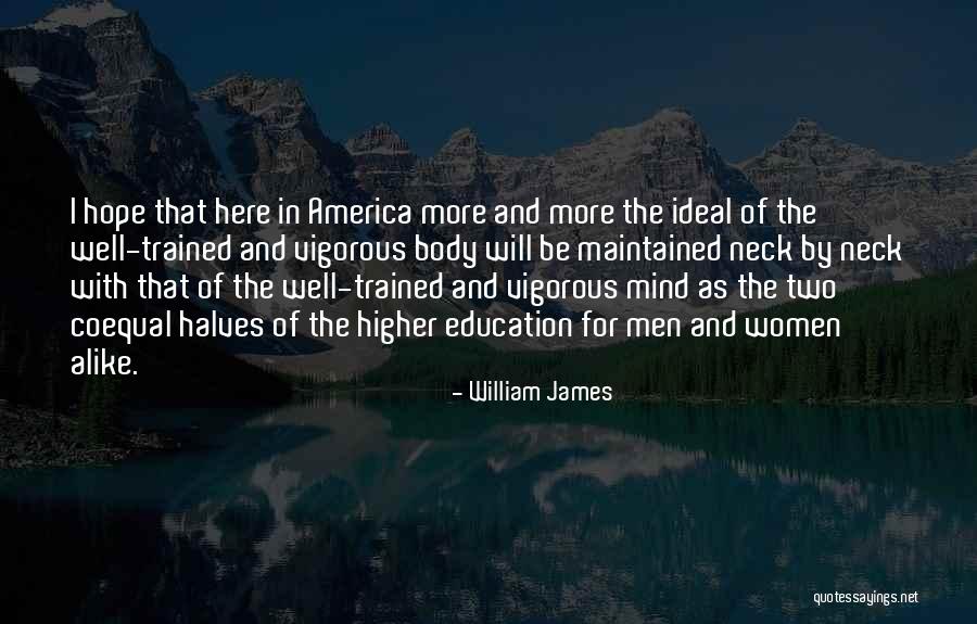 Higher Education Motivational Quotes By William James