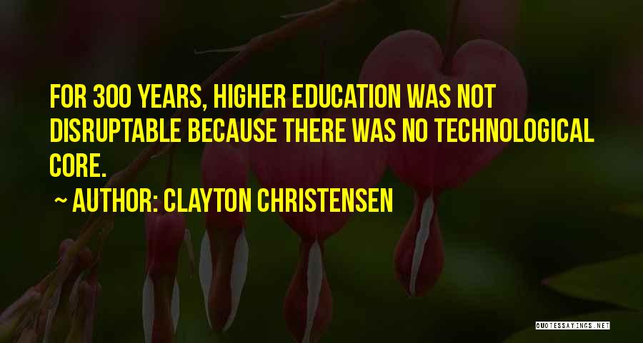 Higher Education Quotes By Clayton Christensen