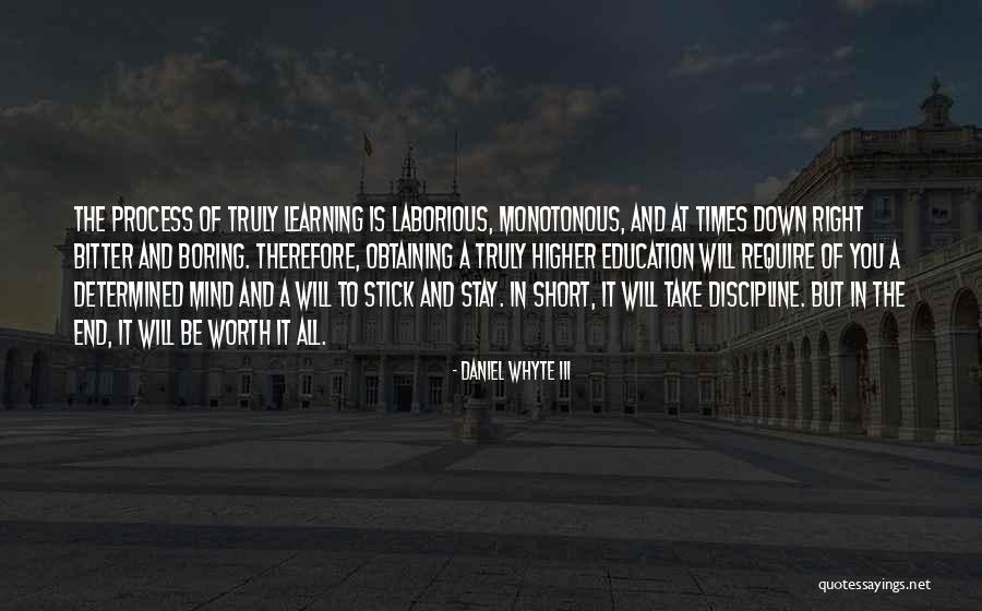 Higher Education Quotes By Daniel Whyte III Higher Education Quotes By Daniel Whyte III
