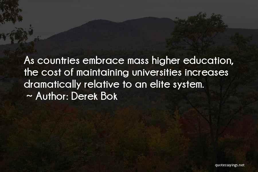 Higher Education Quotes By Derek Bok
