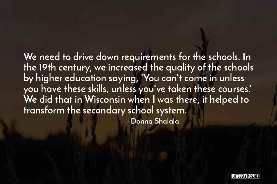 Higher Education Quotes By Donna Shalala Higher Education Quotes By Donna Shalala