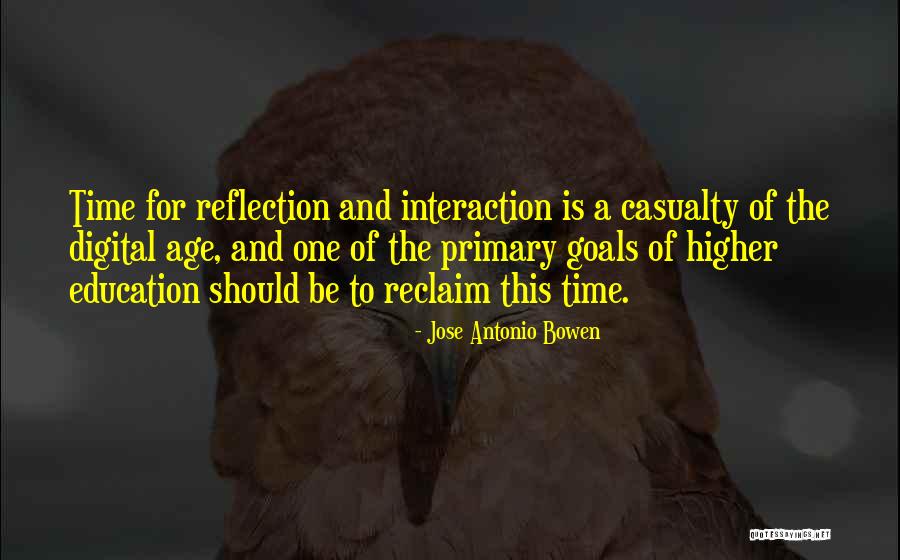 Higher Education Quotes By Jose Antonio Bowen