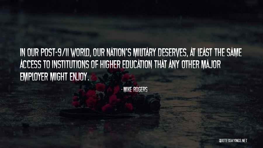 Higher Education Quotes By Mike Rogers