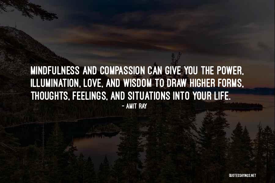 Higher Forms Quotes By Amit Ray Higher Forms Quotes By Amit Ray