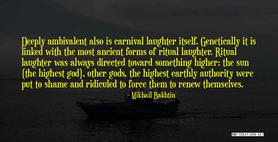 Higher Forms Quotes By Mikhail Bakhtin Higher Forms Quotes By Mikhail Bakhtin