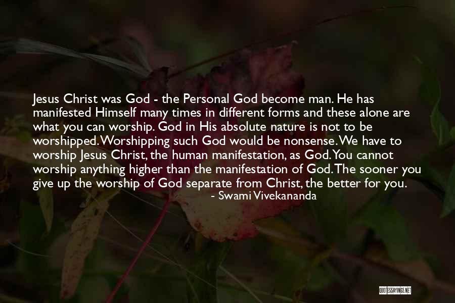 Higher Forms Quotes By Swami Vivekananda Higher Forms Quotes By Swami Vivekananda