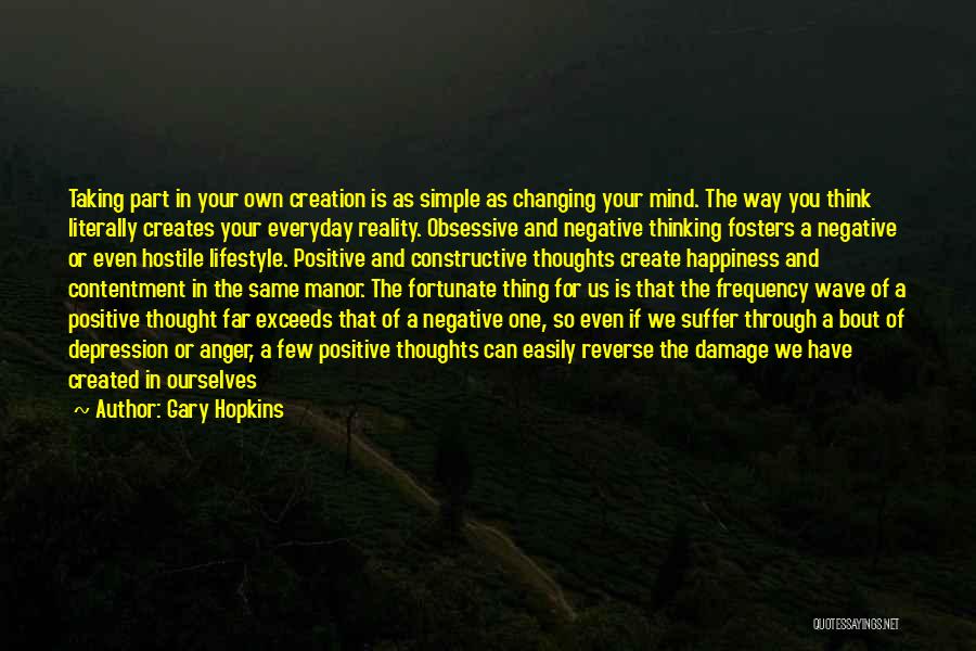 Higher Frequency Quotes By Gary Hopkins