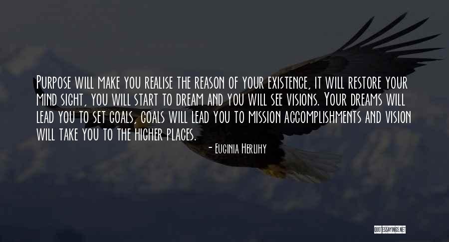 Higher Goals Quotes By Euginia Herlihy