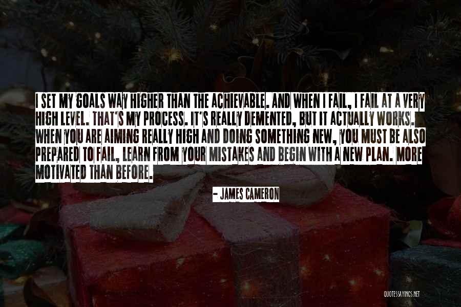 Higher Goals Quotes By James Cameron Higher Goals Quotes By James Cameron