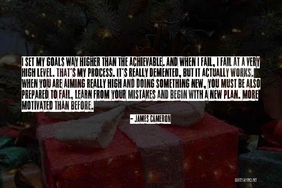 Higher Goals Quotes By James Cameron