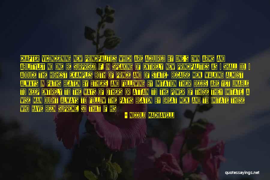 Higher Goals Quotes By Niccolo Machiavelli Higher Goals Quotes By Niccolo Machiavelli