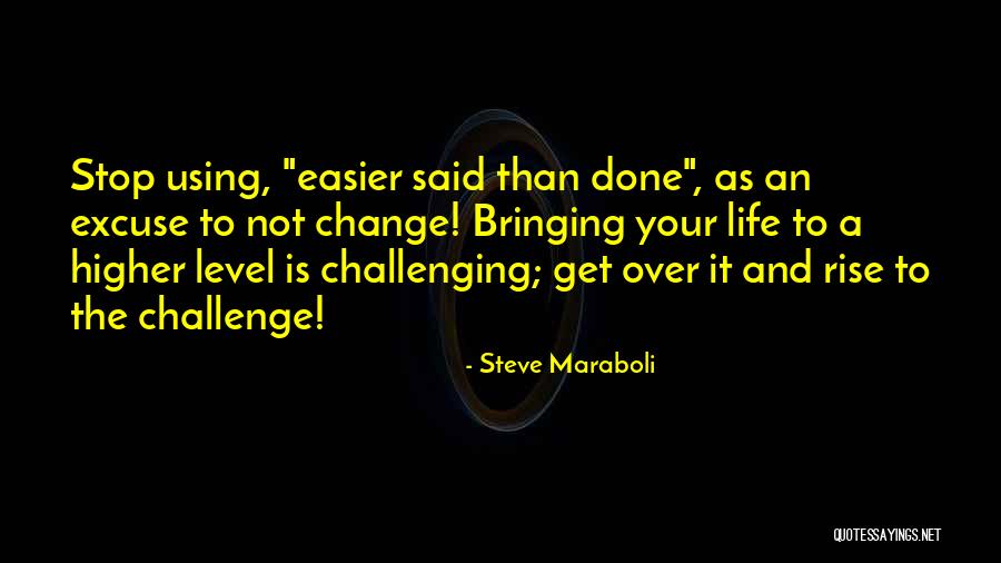 Higher Goals Quotes By Steve Maraboli Higher Goals Quotes By Steve Maraboli