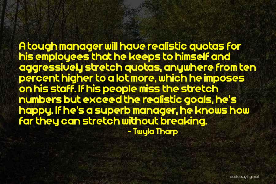 Higher Goals Quotes By Twyla Tharp Higher Goals Quotes By Twyla Tharp