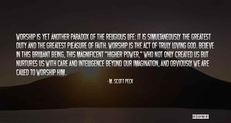 Higher Intelligence Quotes By M. Scott Peck Higher Intelligence Quotes By M. Scott Peck