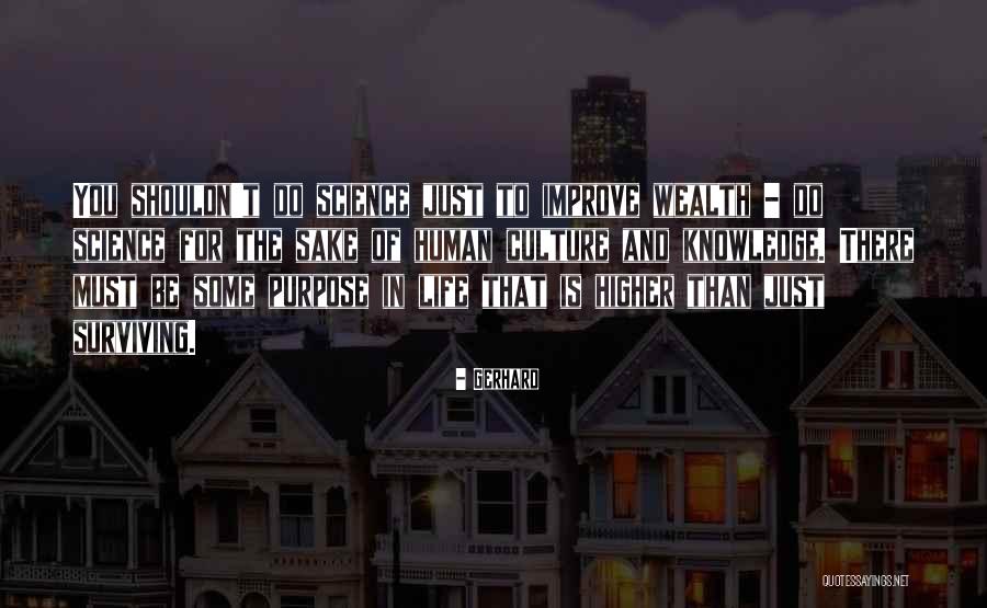Higher Knowledge Quotes By Gerhard Higher Knowledge Quotes By Gerhard
