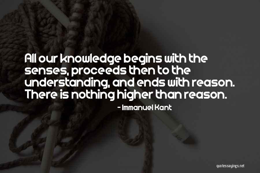 Higher Knowledge Quotes By Immanuel Kant Higher Knowledge Quotes By Immanuel Kant