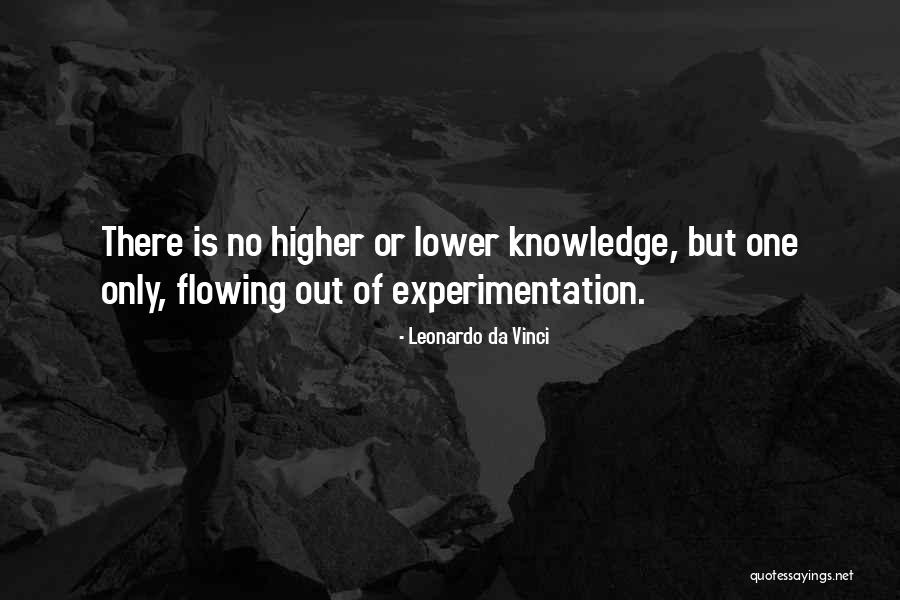 Higher Knowledge Quotes By Leonardo Da Vinci Higher Knowledge Quotes By Leonardo Da Vinci