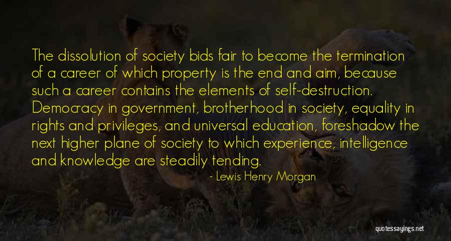 Higher Knowledge Quotes By Lewis Henry Morgan Higher Knowledge Quotes By Lewis Henry Morgan
