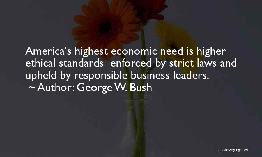 Higher Law Quotes By George W. Bush