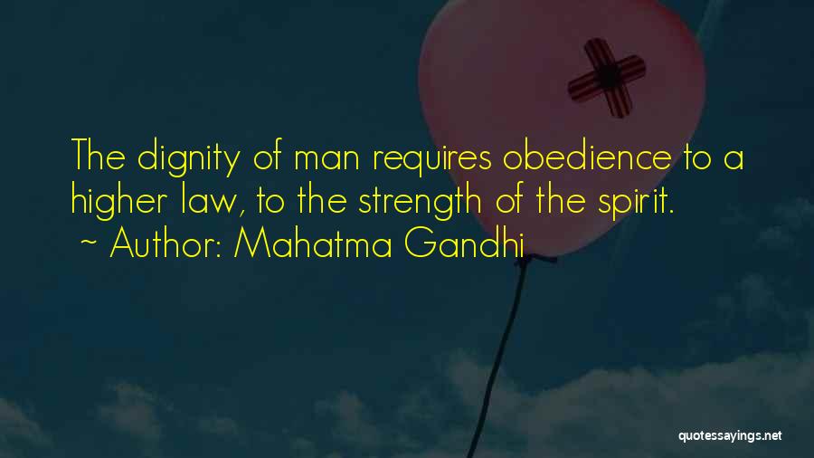 Higher Law Quotes By Mahatma Gandhi