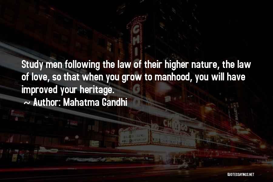 Higher Law Quotes By Mahatma Gandhi