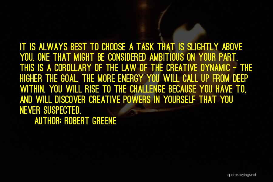 Higher Law Quotes By Robert Greene