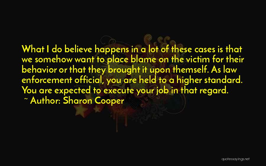 Higher Law Quotes By Sharon Cooper