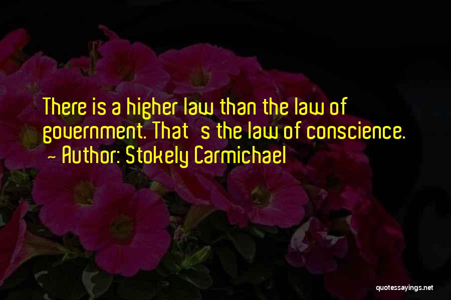 Higher Law Quotes By Stokely Carmichael