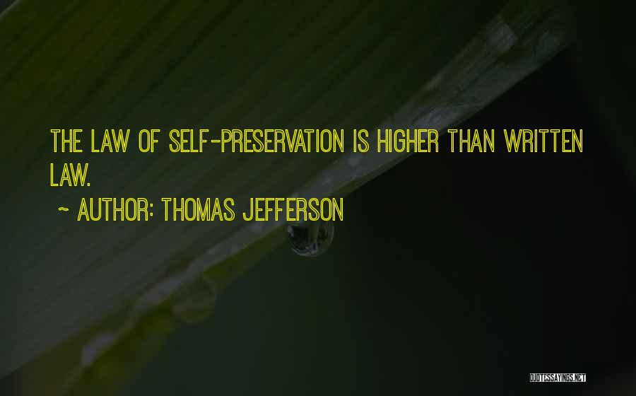 Higher Law Quotes By Thomas Jefferson