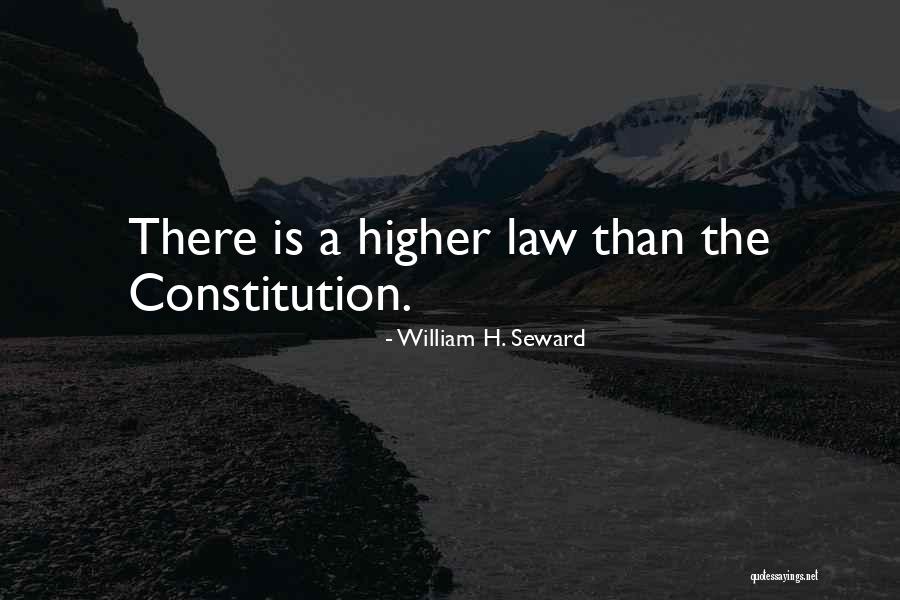 Higher Law Quotes By William H. Seward