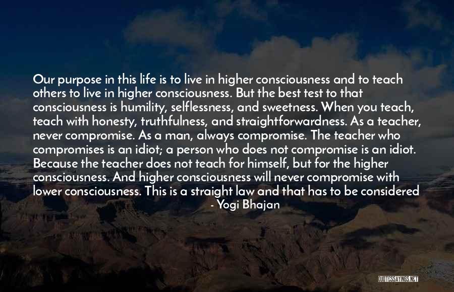 Higher Law Quotes By Yogi Bhajan