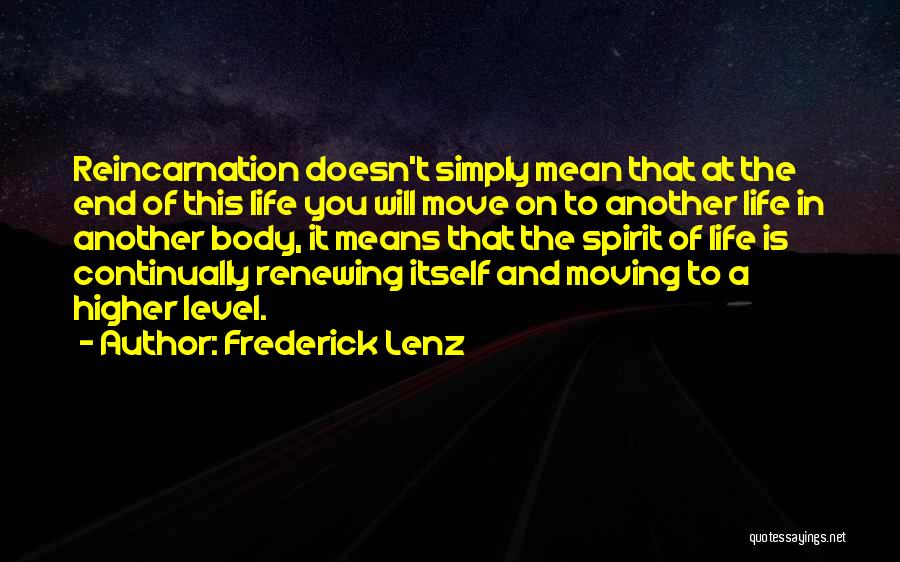 Higher Level Quotes By Frederick Lenz