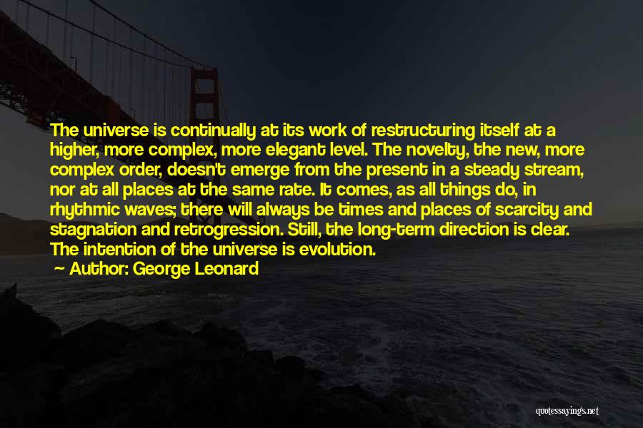 Higher Level Quotes By George Leonard