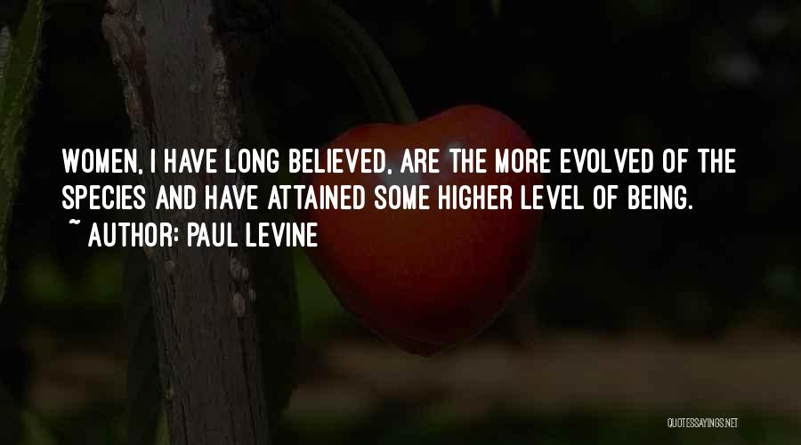 Higher Level Quotes By Paul Levine