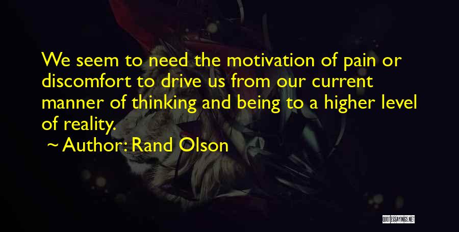 Higher Level Quotes By Rand Olson