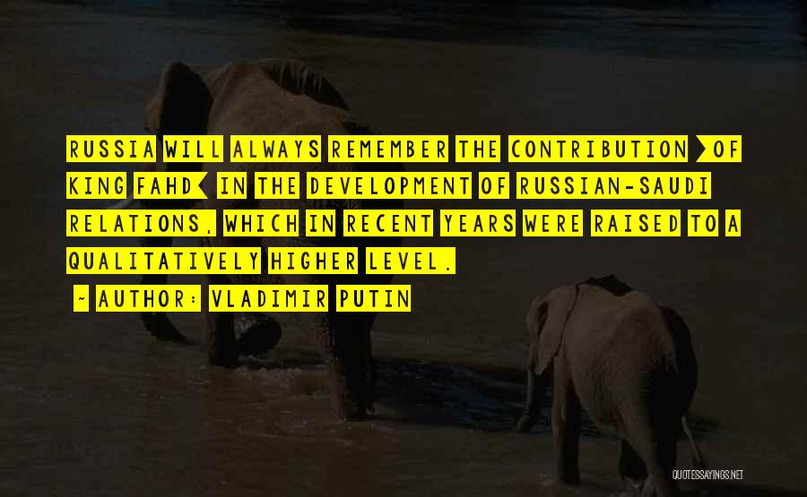 Higher Level Quotes By Vladimir Putin