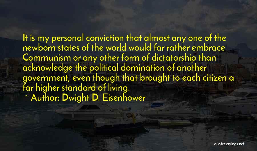 Higher Living Quotes By Dwight D. Eisenhower