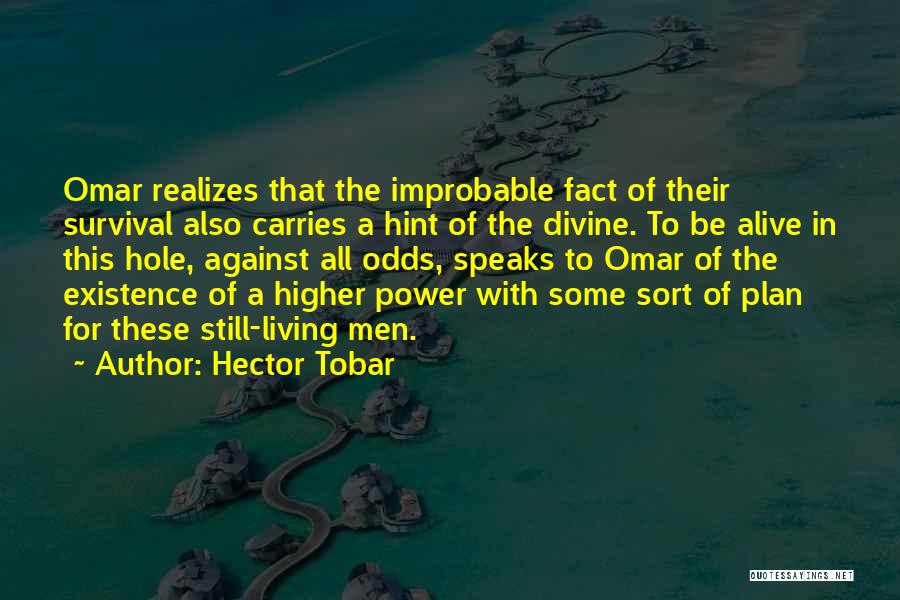 Higher Living Quotes By Hector Tobar