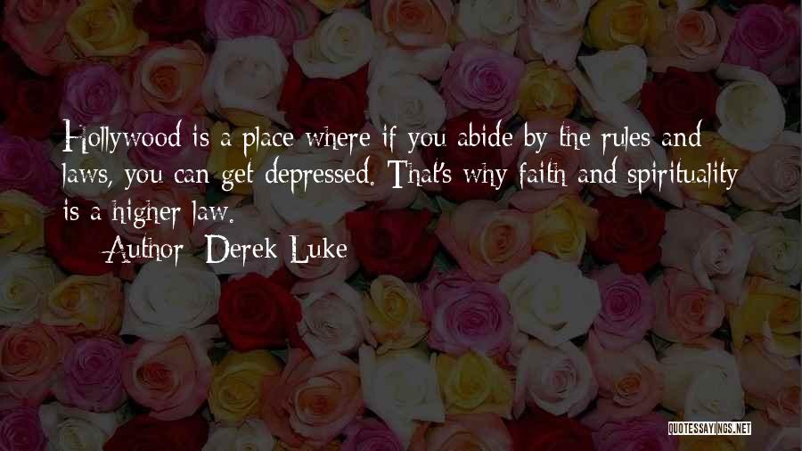 Higher Place Quotes By Derek Luke