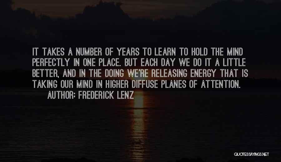 Higher Place Quotes By Frederick Lenz